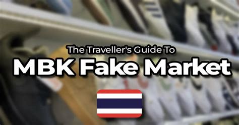 The Travellers Guide To Bangkok’s MBK Fake Goods Market